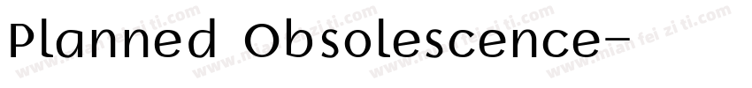 Planned Obsolescence字体转换